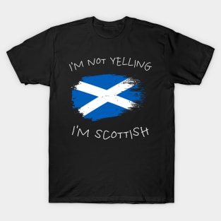 scottish-clan, I'm not yelling i'm scottish T-Shirt